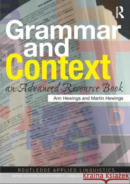 Grammar and Context: An Advanced Resource Book Hewings, Ann 9780415310819 Routledge