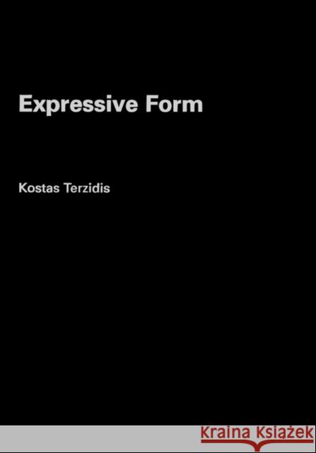 Expressive Form : A Conceptual Approach to Computational Design Kostas Terzidis 9780415317436 Spons Architecture Price Book