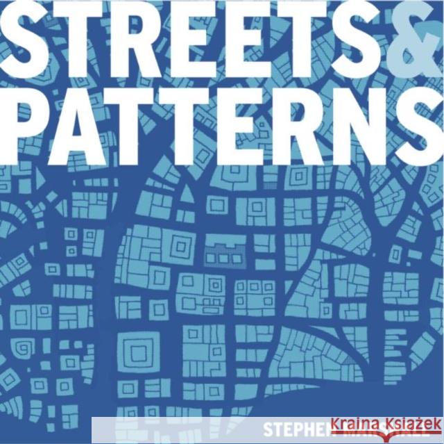 Streets and Patterns Stephen Marshall 9780415317504 Routledge