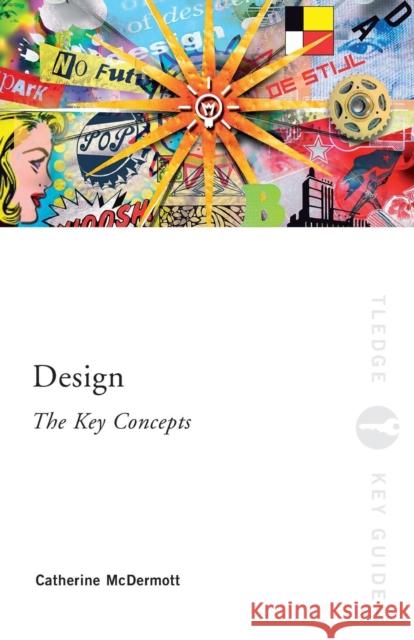 Design: The Key Concepts Catherine McDermott 9780415320160 0
