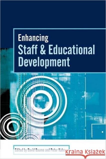 Enhancing Staff and Educational Development David Baume Peter Kahn 9780415335058 Routledge/Falmer