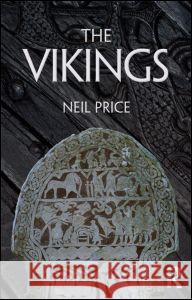 The Vikings Neil Price 9780415343503