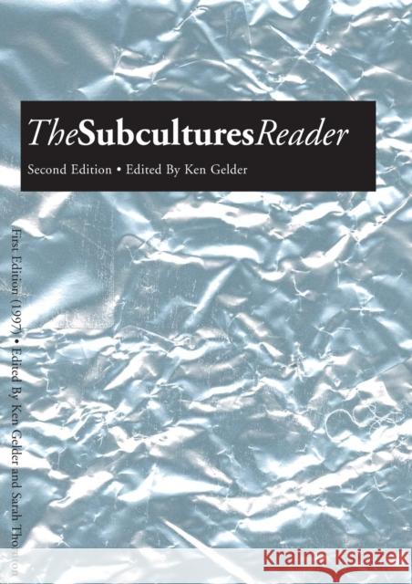The Subcultures Reader: Second Edition Gelder, Ken 9780415344166 Routledge