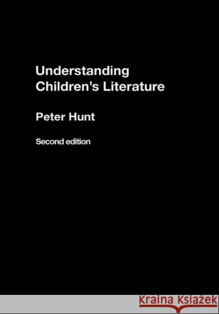 Understanding Children's Literature Peter Hunt 9780415375474