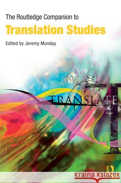 The Routledge Companion to Translation Studies Jeremy Munday 9780415396417