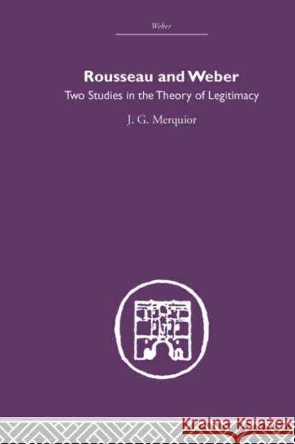 Rousseau and Weber J.G. Merguior J.G. Merguior  9780415402170 Taylor & Francis