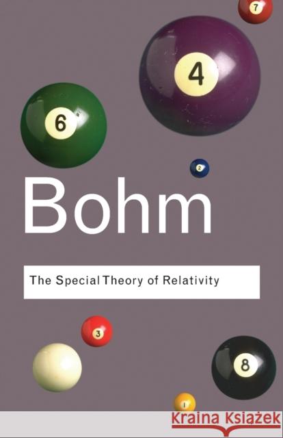 The Special Theory of Relativity David Bohm 9780415404259 Routledge