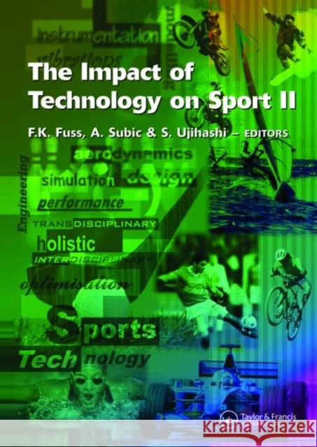 The Impact of Technology on Sport II Franz Konstantn Fuss Aleksandar Subic Sadayuki Ujihashi 9780415456951 CRC