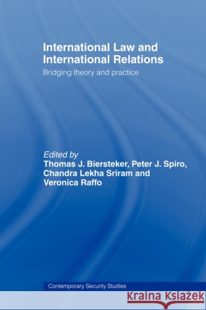 International Law and International Relations: Bridging Theory and Practice Biersteker, Thomas J. 9780415459594