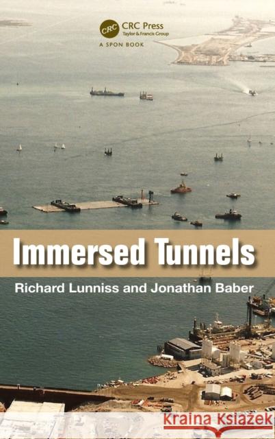 Immersed Tunnels Lunniss Richard 9780415459860 Taylor & Francis Group