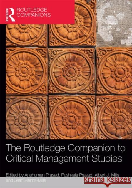 The Routledge Companion to Critical Management Studies Anshuman Prasad Pushkala Prasad Albert J. Mills 9780415501880