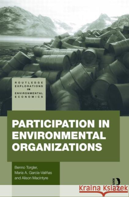 Participation in Environmental Organizations Benno Torgler 9780415516891