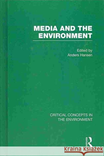 Media and the Environment Anders Hansen 9780415525626