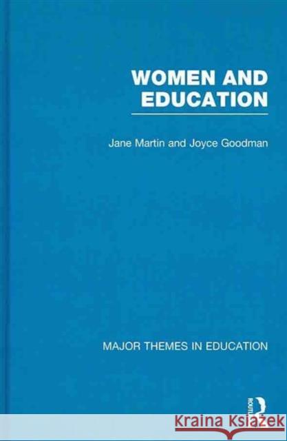 Women and Education Jane Martin Joyce Goodman 9780415549394 Routledge
