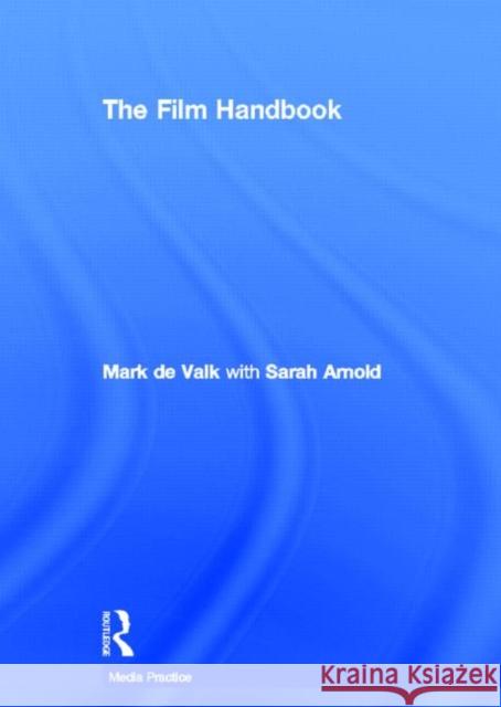 The Film Handbook Mark D 9780415557603