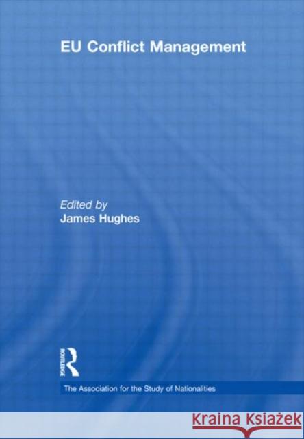 EU Conflict Management James Hughes 9780415567473 Routledge