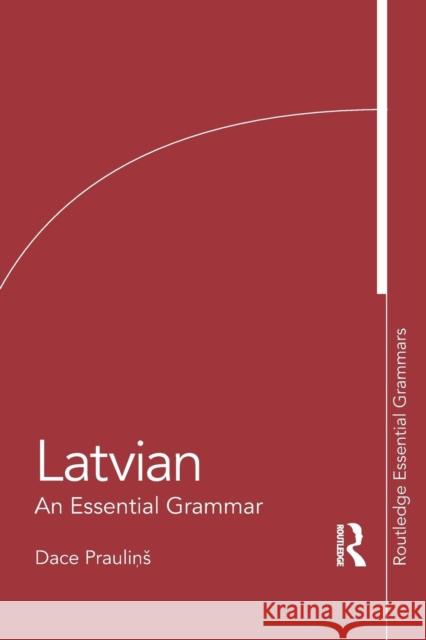 Latvian: An Essential Grammar Dace Praulins 9780415576925 0