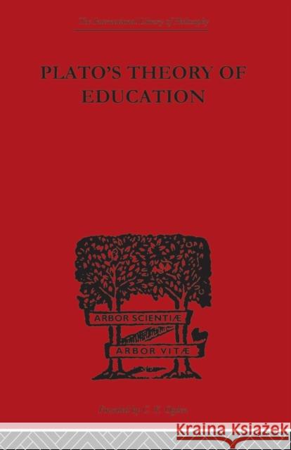 Plato's Theory of Education R C Lodge   9780415613934 Taylor and Francis