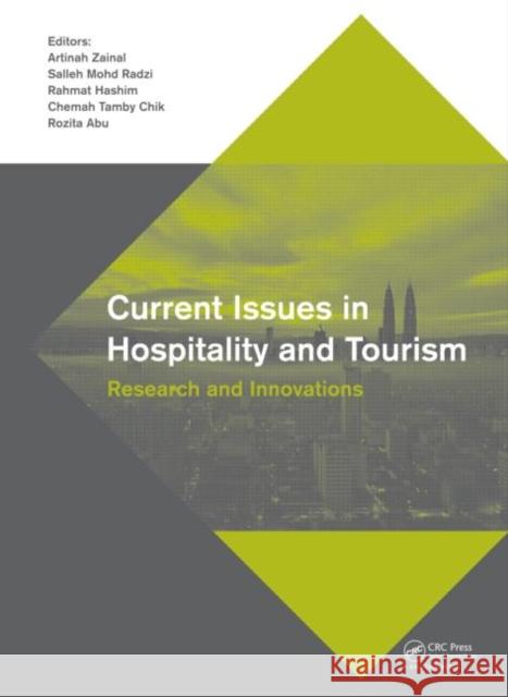 Current Issues in Hospitality and Tourism: Research and Innovations Zainal, A. 9780415621335 CRC Press