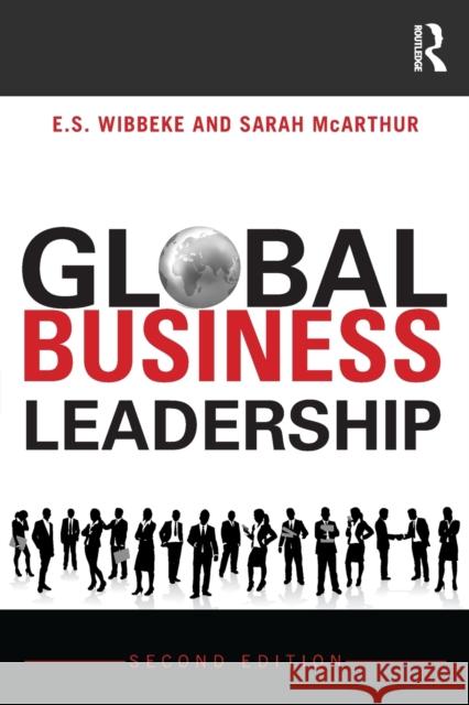 Global Business Leadership E S Wibbeke 9780415629829 0