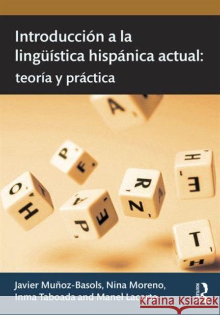 Introducción a la Lingüística Hispánica Actual: Teoría Y Práctica Muñoz-Basols, Javier 9780415631570