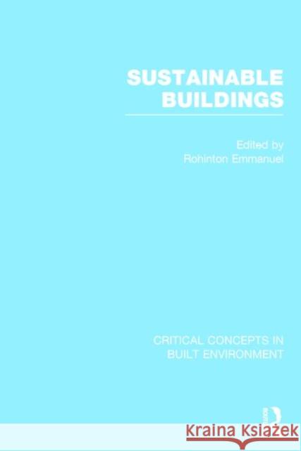Sustainable Buildings Rohinton Emmanuel 9780415637091 Routledge