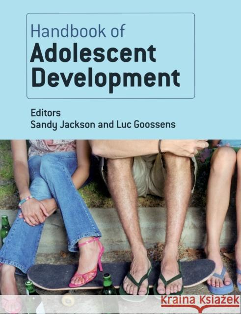 Handbook of Adolescent Development Sandy Jackson Luc Goossens 9780415648172 Psychology Press