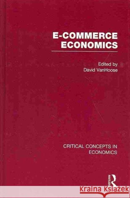 E-Commerce Economics Vanhoose, David 9780415660822 Routledge