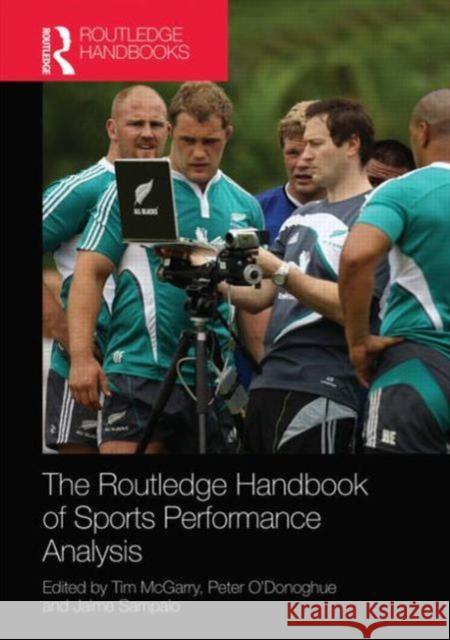 Routledge Handbook of Sports Performance Analysis Tim McGarry Peter O'Donoghue Anta3nio Jaime De Eira Sampaio 9780415673617 Routledge