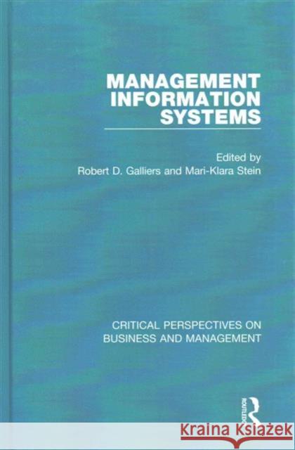 Management Information Systems Robert D. Galliers Mari-Klara Stein 9780415728096 Routledge