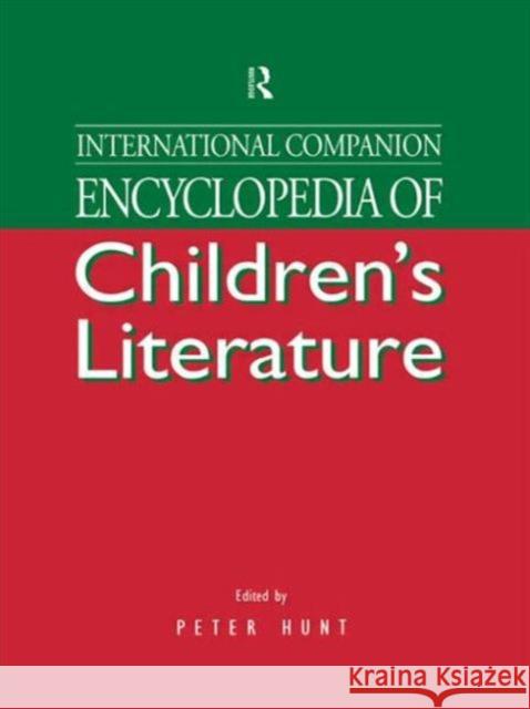 International Companion Encyclopedia of Children's Literature Peter Hunt 9780415756099