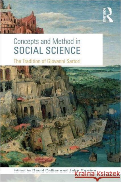 Concepts and Method in Social Science: The Tradition of Giovanni Sartori Collier, David 9780415775786