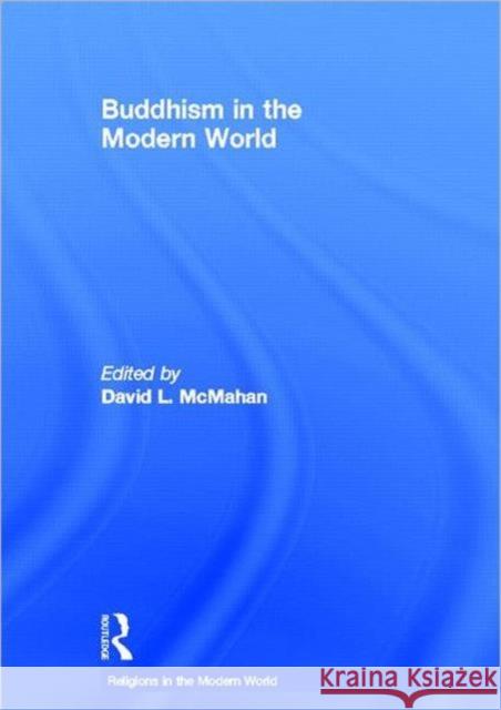 Buddhism in the Modern World David McMahan 9780415780148