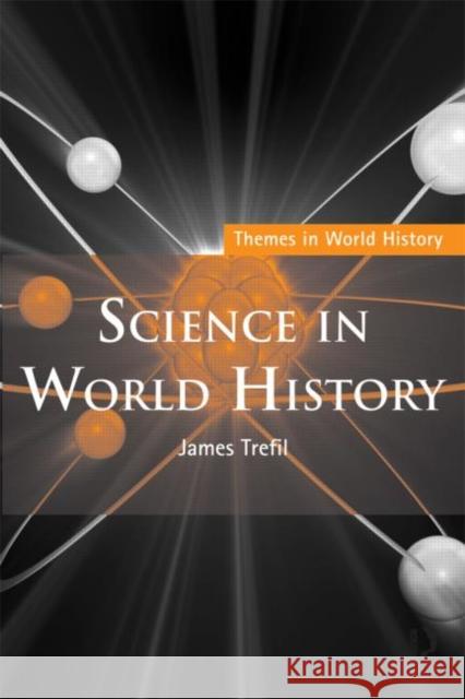 Science in World History James Trefil 9780415782555