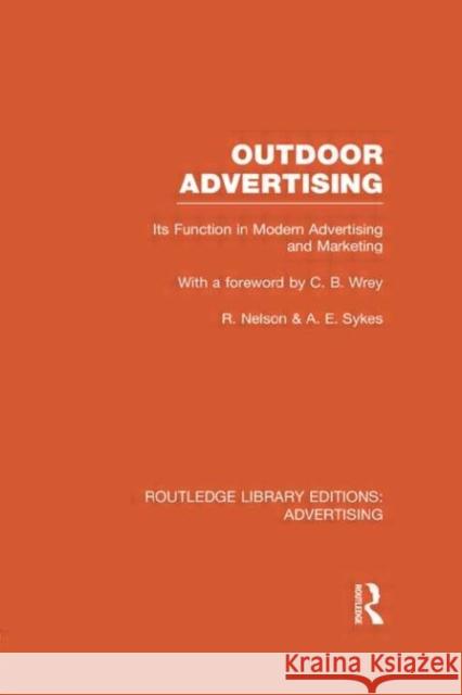 Outdoor Advertising (Rle Advertising) Nelson, Richard 9780415817981
