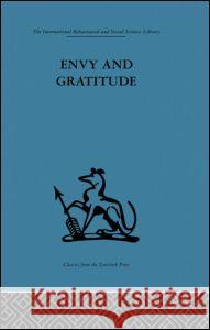 Envy and Gratitude: A Study of Unconscious Sources Klein, Melanie 9780415848510