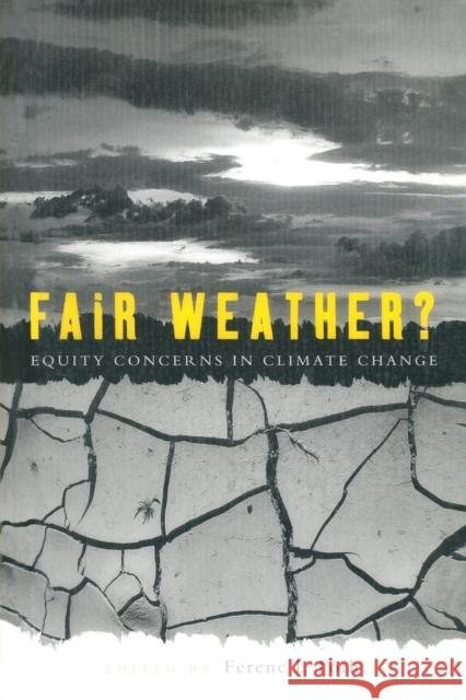 Fair Weather?: Equity Concerns in Climate Change Tóth, Ferenc L. 9780415848619 Routledge