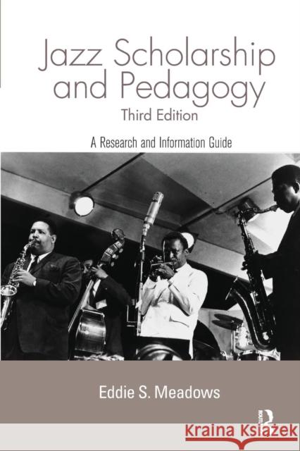 Jazz: Research and Pedagogy Eddie S. Meadows 9780415866972 Routledge