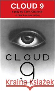 Cloud 9 Carl Churchill Caryl Churchill 9780415901352 Routledge