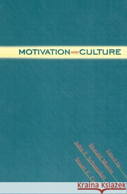 Motivation and Culture Donald Munro John Schumaker Stuart C. Carr 9780415915106 Routledge