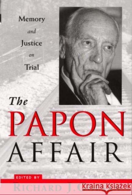 The Papon Affair : Memory and Justice on Trial Richard Joseph Golsan 9780415923651