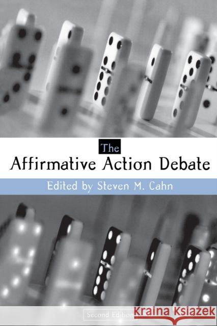 The Affirmative Action Debates Cahn, Steven M. 9780415938679 Routledge