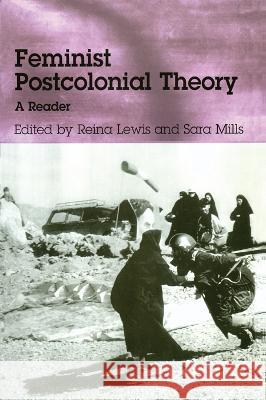 Feminist Postcolonial Theory: A Reader Reina Lewis Sara Mills 9780415942744 Routledge