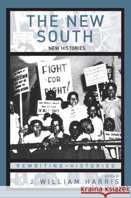 The New South: New Histories Harris, J. William 9780415957311 Routledge