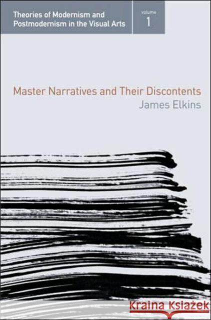 Master Narratives and Their Discontents Elkins, James 9780415972703 Routledge