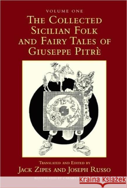 The Collected Sicilian Folk and Fairy Tales of Giuseppe Pitré Zipes, Jack 9780415980326 Taylor & Francis