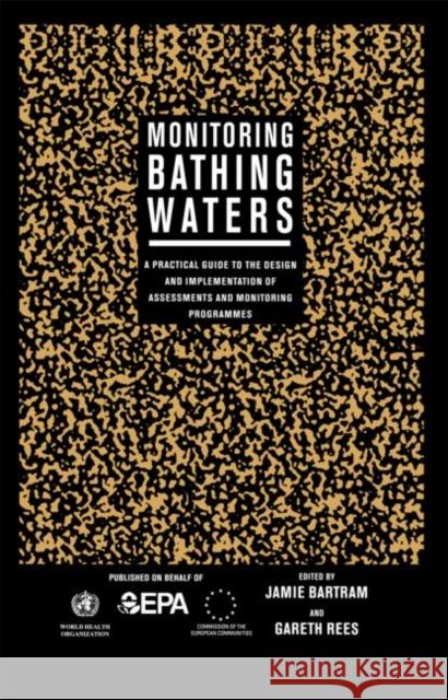 Monitoring Bathing Waters Bartram, Jamie 9780419243700 Brunner-Routledge