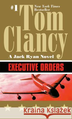Executive Orders Tom Clancy 9780425158630 Berkley Publishing Group