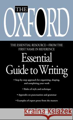 The Oxford Essential Guide to Writing Oxford University Press                  Thomas S. Kane 9780425176405 Berkley Publishing Group