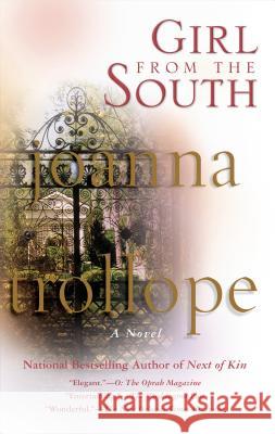 Girl from the South Joanna Trollope 9780425193501 Berkley Publishing Group